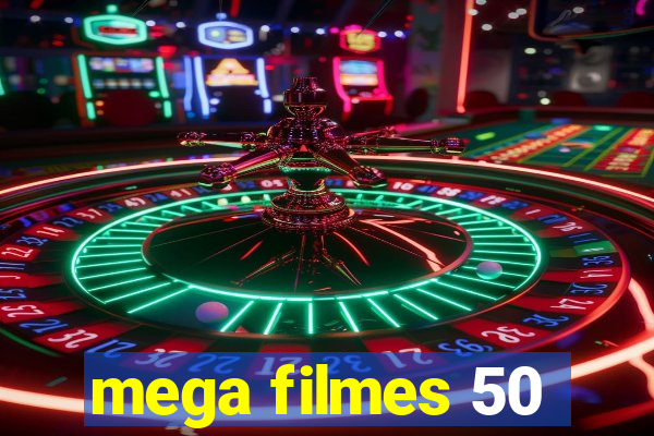 mega filmes 50